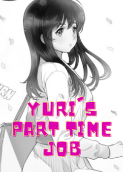 All the chapters of the comic book Yuri's Part Time Job